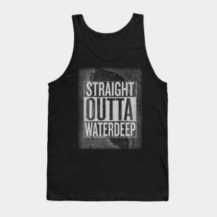 Straight Outta Waterdeep Tank Top